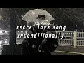 Download Lagu secret love song x unconditionally - ( slowed \u0026 reverb )