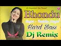 Download Lagu Bhondu - Ruchika Jangid Dj Song || Shweta Mahara \u0026 Amandeep B Dj ¦¦ New Haryanvi Remix Song 2023 ||