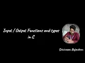 22 Input Output Functions in C I Spent 24 Hours MASTERING Input Output Functions in C
