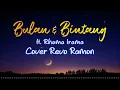 Download Lagu BULAN DAN BINTANG (LIRIK \u0026 COVER) | COVER REVO RAMON |