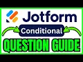 How To MAKE CONDITIONAL QUESTIONS In Jotform QUICK EASY 2026