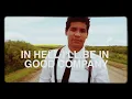 The Dead South - In Hell I'll Be In Good Company