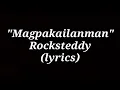 Magpakailanman by Rocksteddy (lyrics)