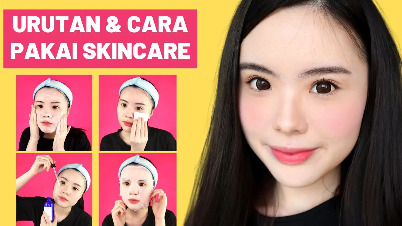 CARA PAKAI SKINCARE YG BENAR KOMPLIT! 90% orang masih salah pakai! Percuma beli mahal-mahal.. 