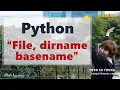 PYTHON-170 Understanding File dirname and basename
