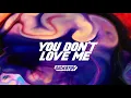 SICKOTOY feat. Roxen - You Don't Love Me | Audio