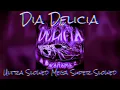 Lagu DİA DELİCİA - Ultra Mega Super Slowed