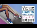 Jonasu & Felix Samuels-  Habits (Stay High)