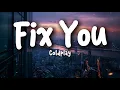 Coldplay – Fix You (Lyrics) | Healing a Broken Heart