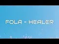FOLA - Healer (Lyrics)