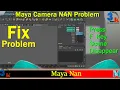 Maya Camera NAN Problem Maya F Key Focus Issue How To Solve Nan Maya Camera Bug Nan Bug Maya