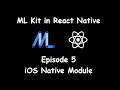 - iOS Native Module ML Kit in React Native