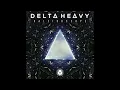 Delta Heavy - Kaleidoscope