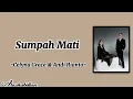 Celyna Grace & Andi Rianto - Sumpah mati || Lirik lagu  