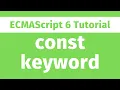 ECMAScript Tutorial - What is const keyword ES6 Series
