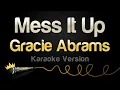 Download Lagu Gracie Abrams - Mess It Up (Karaoke Version)