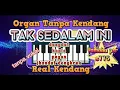Download Lagu TAK SEDALAM INI cover Tanpa Kendang | Dangdut , Koplo , Pegon , Jhandut Dongkrek