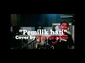 Download Lagu ARMADA - PEMILIK HATI Cover (The Fiveteen Band)