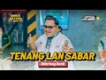 Download Lagu NDARBOY GENK - TENANG LAN SABAR \