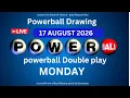 Powerball drawing live Results 17 Aug 2026 powerball drawing live today