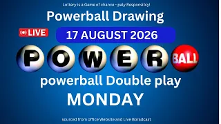 Powerball drawing live Results 17 Aug 2026 powerball drawing live today