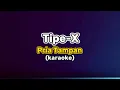 Download Lagu Instrument Lirik Karaoke // Tipe-X Pria Tampan