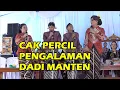 Lagu PENGALAMAN DADI MANTEN CAK PERCIL ANYAR