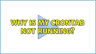 Why is my crontab not running