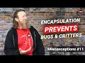 Misconception Crawl Space Encapsulation Prevents Bugs and Critters