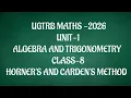 UGTRB-2026-UNIT-1 - HORNER S AND CARDEN S METHOD