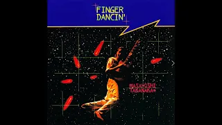 (高中正義) Masayoshi Takanaka - Finger Dancin' (1980) [Full Album]