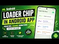 ANDROID - LOADER CHIPS TUTORIAL IN JAVA