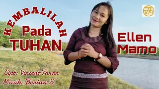 Download Kembalilah Pada Tuhan - Ellen Mamo (Official Music Video) - Lagu Rohani MP3