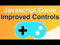 HTML5 Game - Improving the Tank s Controls