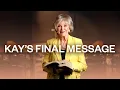 Kay Arthur s Final Farewell