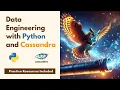 Data Engineering with Python and Cassandra Course