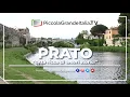 Video di Prato - Piccola Grande Italia