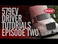 Peterbilt Model 579EV Episode 2 Driver Tutorials