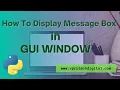 How to Display Message Box in GUI Window Python