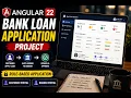 Angular Real-Time Project Build Bank Loan Management System Role-Based Application Angular 22