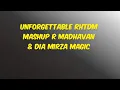Download Lagu RHTDM Mashup | R Madhavan | Dia Mirza | @Parth Dodiya