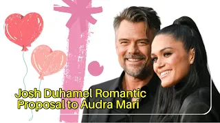 Josh Duhamel s Romantic Proposal to Audra Mari A Timeless Love Story