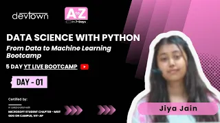 DAY - 1 DATA SCIENCE WITH PYTHON