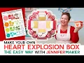 Make a Heart Explosion Box the Easy Way - 4 Layers Lots of Extras