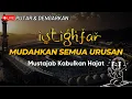 Download Lagu Dzikir Istighfar: Doa Mustajab, Rezeki Berlimpah!, Amalan Cepat Kaya🙏