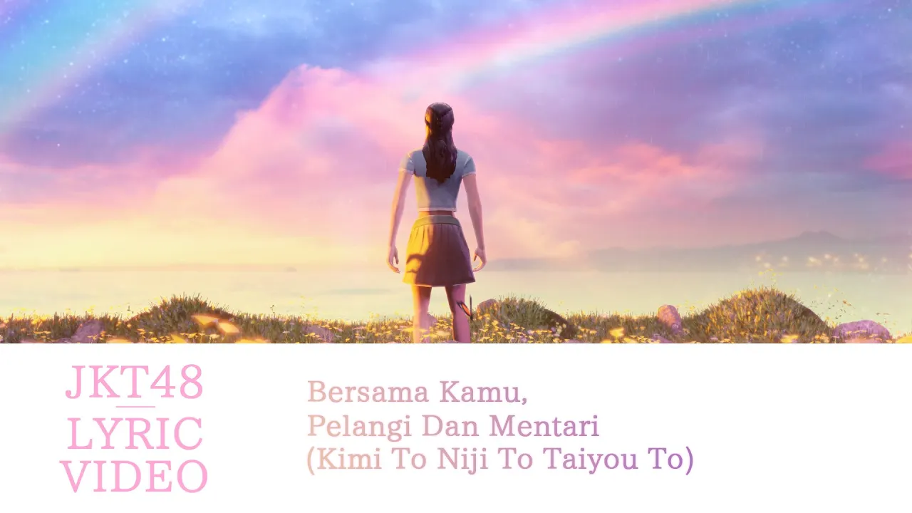Bersama Kamu, Pelangi Dan Mentari (Kimi To Niji To Taiyou To)