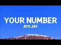 Ayo Jay - Your Number (Lyrics)