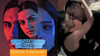 dark desire season 2 episode 1 in hindi dark desire 2 1 oscuro deseo season 2 episode 1 in hindi