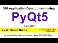 GUI Application Development using PyQt5 Session - 1 by Mr Satish Gupta