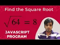 JavaScript Program to Find the Square Root JavaScript for Beginners